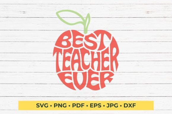 Best Teacher Ever SVG Cut File, Apple Review