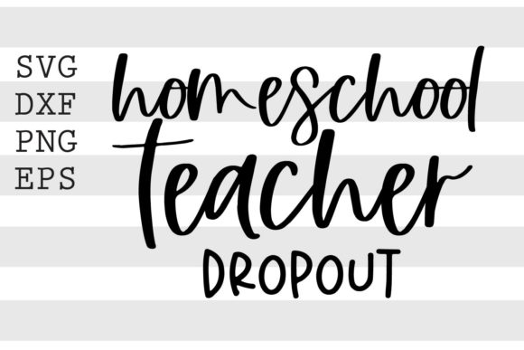 Homeschool Teacher Dropout SVG: A Stitch Test Review